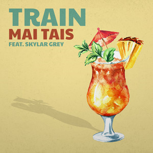 Écouter "Mai Tais" de Train