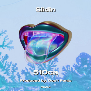 Slidin by Don't Panic