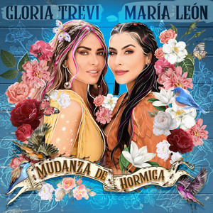 Écouter "Mudanza de Hormiga" de Gloria Trevi