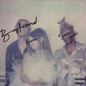 Écouter "boyfriend" de Ariana Grande