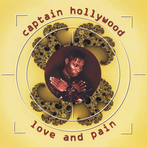 Écouter "Love And Pain - Single Mix" de Captain Hollywood Project