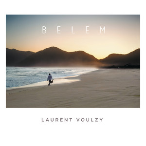 Écouter "Spirit of Samba, Pt. 1" de Laurent Voulzy