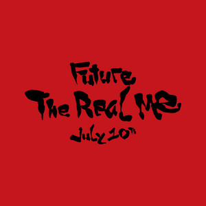 Cover artwork for The Real Me by Future