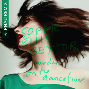 Écouter "Murder On The Dancefloor - PNAU Remix" de Sophie Ellis-Bextor