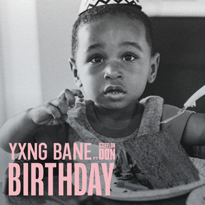 Écouter "Birthday" de Yxng Bane