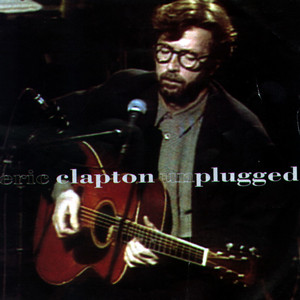 Eric Clapton: MTV Unplugged Tracks & Reviews | AllMusic