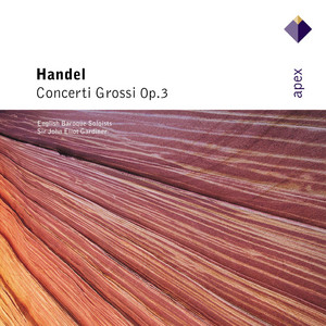 Écouter "Handel: Concerto grosso in F Major, Op. 3 No. 4, HWV 315: II. Andante" de John Eliot Gardiner