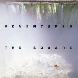 名盤伝説】“THE SQUARE / ADVENTURES”｜Mr.02