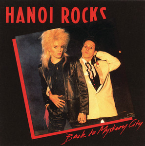Hanoi Rocks – Back To Mystery City (1983): Review | The
