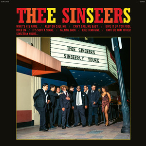 THEE SINSEERS - Sinseerly Yours – Colemine Records