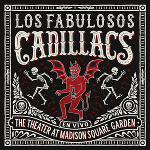 Écouter "Matador - En Vivo en Theater at Madison Square Garden" de Los Fabulosos Cadillacs