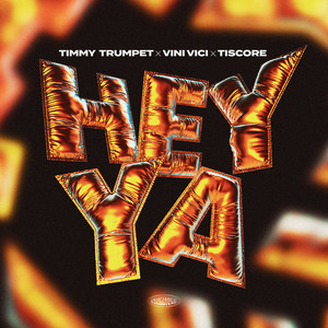 Écouter "Hey Ya" de Timmy Trumpet