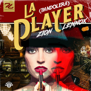 Écouter "La player (Bandolera)" de Zion & Lennox