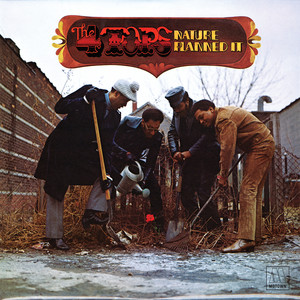 Écouter "(It's The Way) Nature Planned It" de Four Tops