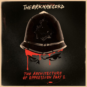 英LP The Brkn Record The Architecture Of Oppression Part 2 BBE766ALP BBE /00260 The Brkn Record Architecture Of Oppression Part 2 (2LP) Vinyl Record