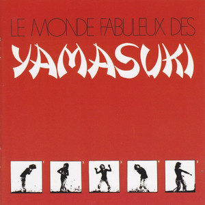 Yamasuki: Le Monde Fabuleux Des Yamasuki Vinyl. Norman Records UK