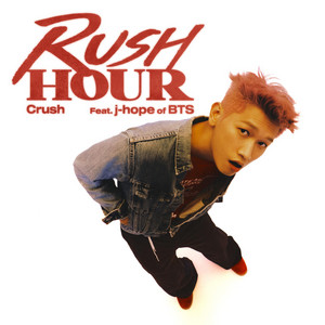 Écouter "Rush Hour" de Crush