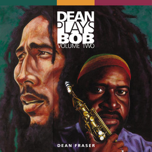 Dean Fraser: Dean Plays Bob Tracks & Reviews | AllMusic