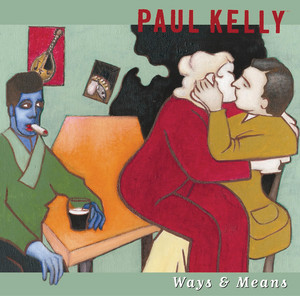 Écouter "Your Lovin' is on My Mind" de Paul Kelly