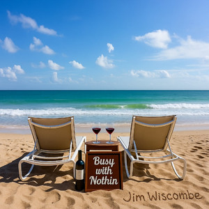 Busy with Nothin album cover by Jim Wiscombe