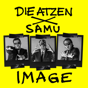 Écouter "IMAGE" de Die Atzen
