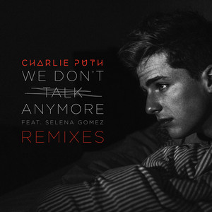 Écouter "We Don't Talk Anymore- DROELOE Remix" de Selena Gomez