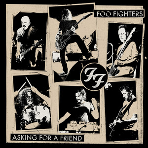 Cover artwork for Asking For A Friend by Foo Fighters