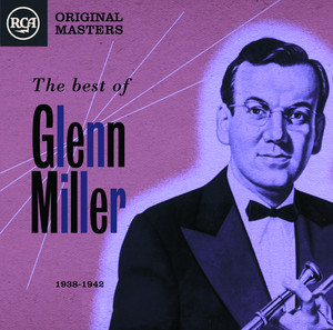 Écouter "I Know Why" de Glenn Miller