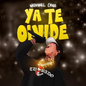 Écouter "Ya Te Olvide" de Natanael Cano