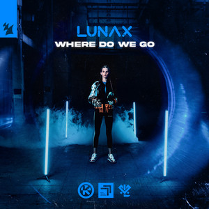 Écouter "Where Do We Go" de LUNAX