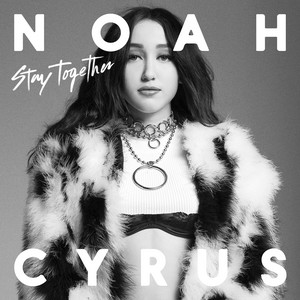 Écouter "Stay Together" de Noah Cyrus