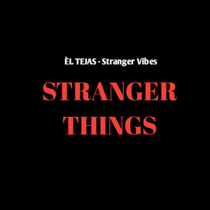 Stranger Vibes-Stranger Things artwork