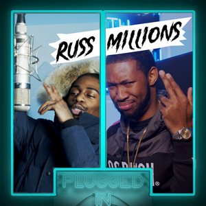 Écouter "Russ Millions x Fumez The Engineer - Plugged In" de Russ Millions
