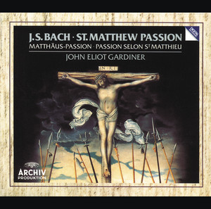 Écouter "Matthäus-Passion, BWV 244, Pt. 1: No. 1, Chorus. Kommt, ihr Töchter, helft mir klagen (Chorus I/II)" de John Eliot Gardiner