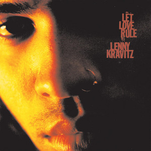 Écouter "Let Love Rule" de Lenny Kravitz