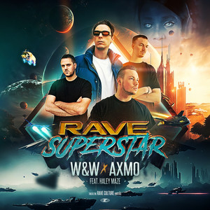 Écouter "Rave Superstar" de W&W