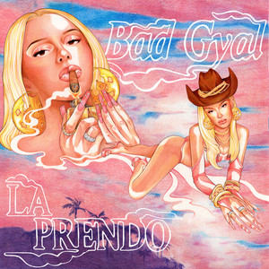 Écouter "La Prendo" de Bad Gyal