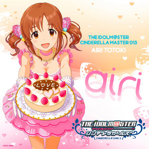 THE IDOLM@STER CINDERELLA MASTER 013 十時愛梨 | DISCOGRAPHY