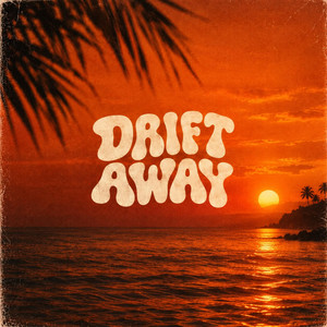 Drift Away. Beluister op Spotify