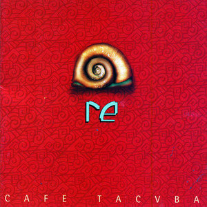 Écouter "El baile y el salón" de Café Tacvba