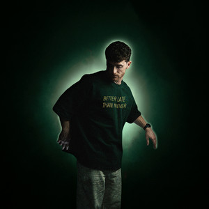 Better Late Than Never — Ryan Mack