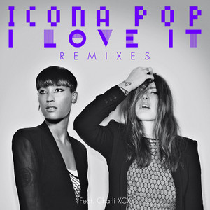Écouter "I Love It- Cobra Starship Remix; Radio Edit" de Icona Pop