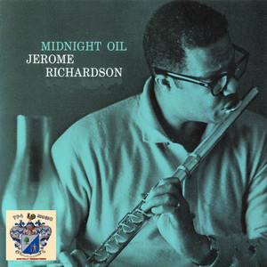 Jerome Richardson Midnight Oil (New Jazz 1958) | FLOPHOUSE