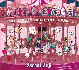 Serani Poji | Merry Go Round Jailhouse – Light in the Attic