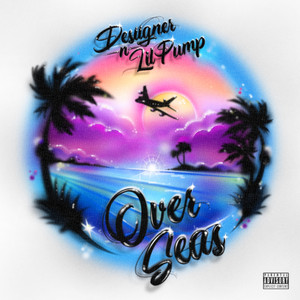 Écouter "Overseas" de Lil Pump
