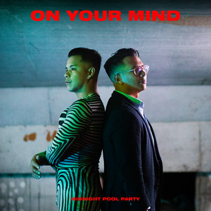 Artwork for ON YOUR MIND by Midnight Pool Party