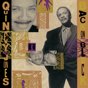 Écouter "The Secret Garden (Sweet Seduction Suite)" de Quincy Jones
