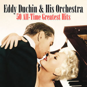 Eddy Duchin & His Orchestra
