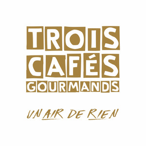 Écouter "Humeur d'un soir - Version acoustique" de Trois Cafés Gourmands