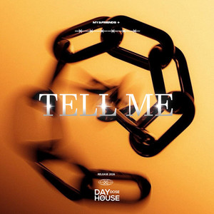 Tell Me — MY&FRIENDS
